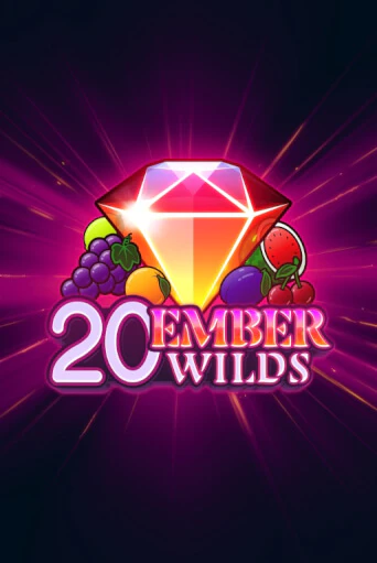 20 Ember Wilds в демо-режиме играть бесплатно | Азино777