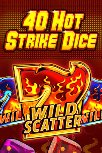 40 Hot Strike Dice в демо-режиме играть бесплатно | Азино777