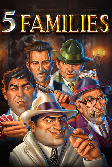 5 Families в демо-режиме играть бесплатно | Азино777