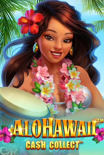Alohawaii: Cash Collect™ в демо-режиме играть бесплатно | Азино777
