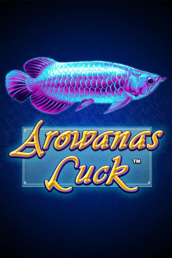 Arowanas Luck в демо-режиме играть бесплатно | Азино777