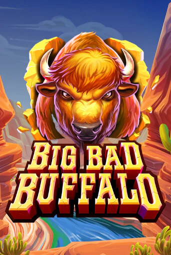 Big Bad Buffalo в демо-режиме играть бесплатно | Азино777