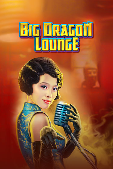 Big Dragon Lounge в демо-режиме играть бесплатно | Азино777