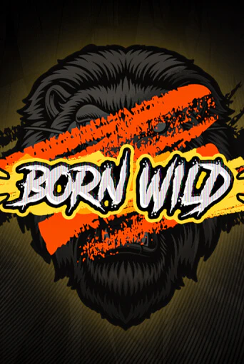 Born WILD в демо-режиме играть бесплатно | Азино777