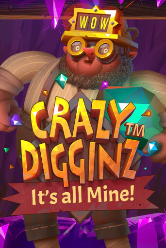 Crazy Digginz - It's all Mine! в демо-режиме играть бесплатно | Азино777