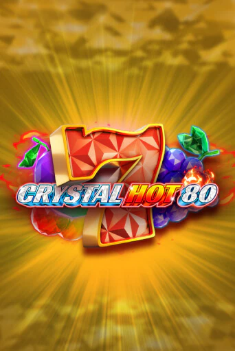 Crystal Hot 80 в демо-режиме играть бесплатно | Азино777