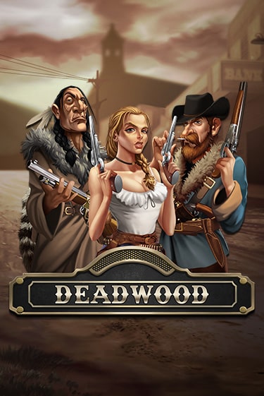 Deadwood в демо-режиме играть бесплатно | Азино777