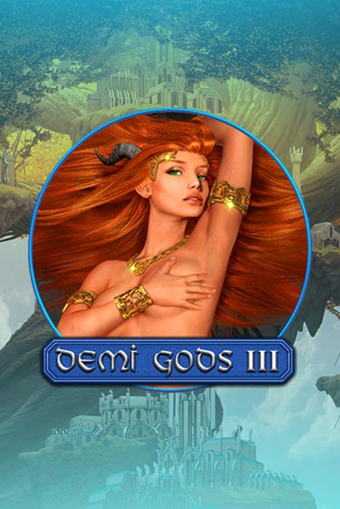 Demi Gods 3 в демо-режиме играть бесплатно | Азино777