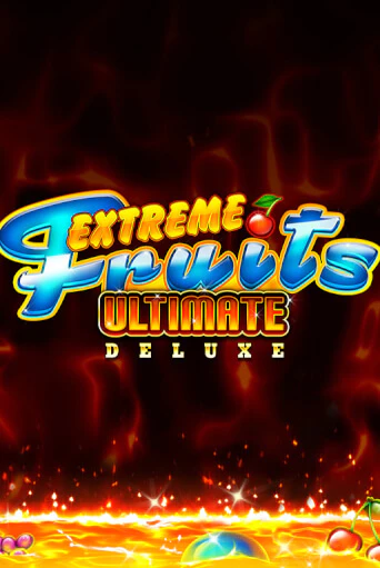 Extreme Fruits Ultimate Deluxe в демо-режиме играть бесплатно | Азино777