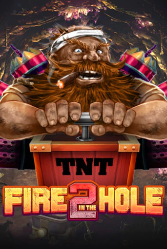 Fire in the Hole 2 в демо-режиме играть бесплатно | Азино777