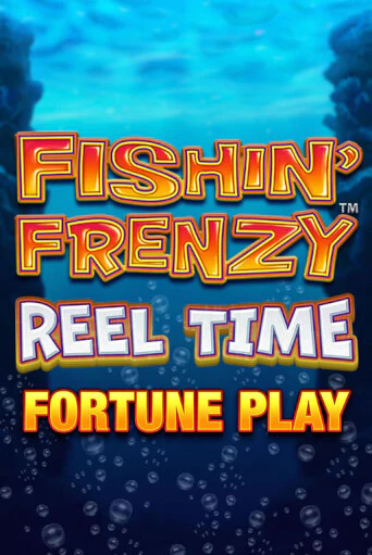Fishin Frenzy Reel Time Fortune Play в демо-режиме играть бесплатно | Азино777