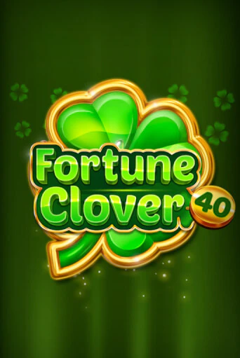Fortune Clover 40 в демо-режиме играть бесплатно | Азино777