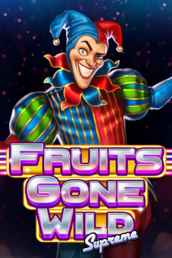 Fruits Gone Wild Supreme в демо-режиме играть бесплатно | Азино777