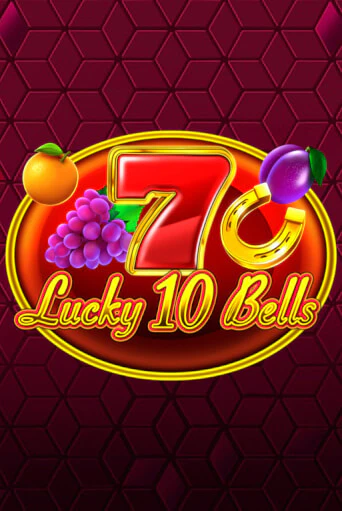 Lucky 10 Bells в демо-режиме играть бесплатно | Азино777