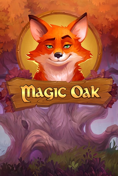 Magic Oak в демо-режиме играть бесплатно | Азино777