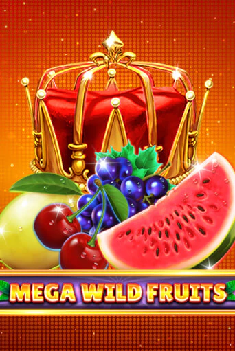 Mega Wild Fruits в демо-режиме играть бесплатно | Азино777