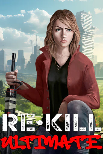Re-Kill Ultimate в демо-режиме играть бесплатно | Азино777