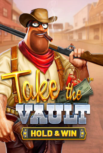 Take the Vault - Hold & Win в демо-режиме играть бесплатно | Азино777