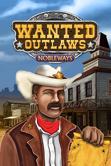 Wanted Outlaws в демо-режиме играть бесплатно | Азино777