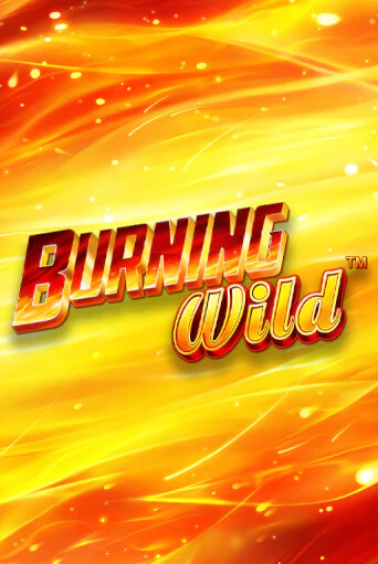 Burning Wild в демо-режиме играть бесплатно | Азино777