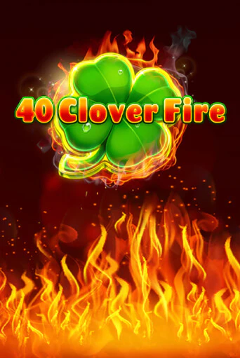 40 Clover Fire в демо-режиме играть бесплатно | Азино777